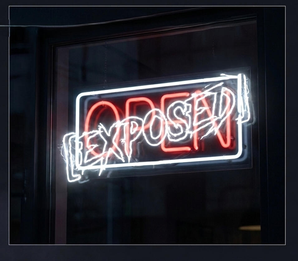 Exposed superimposed over Open on a neon sign